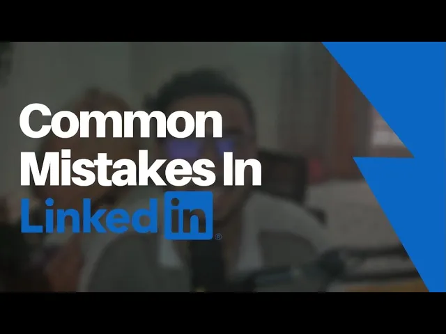 LinkedIn এই তিনটা ভুল কখনোই করবেন না